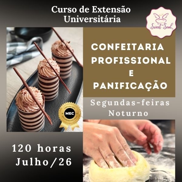 Confeitaria Profissional e Panificação - Julho:2026 na Sweet Soul - Paula